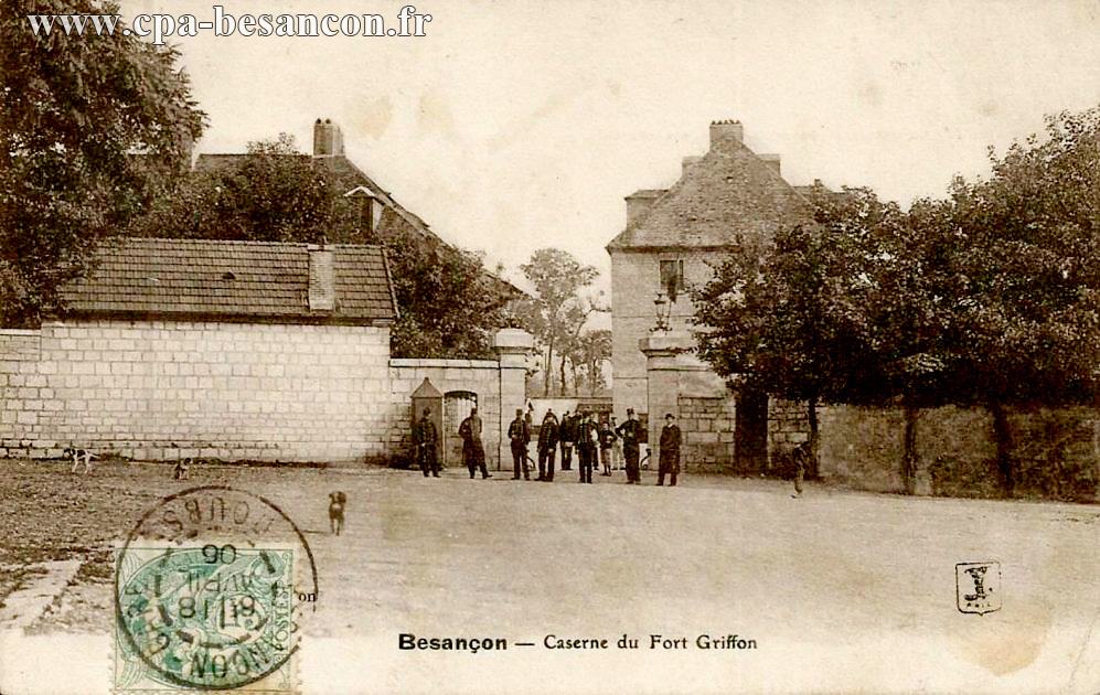 Besançon - Caserne du Fort Griffon
